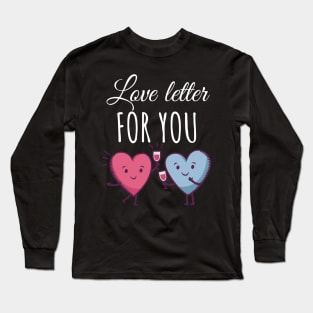 Love letter for you Long Sleeve T-Shirt